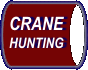 Crane Hunting