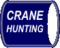 Crane Hunting